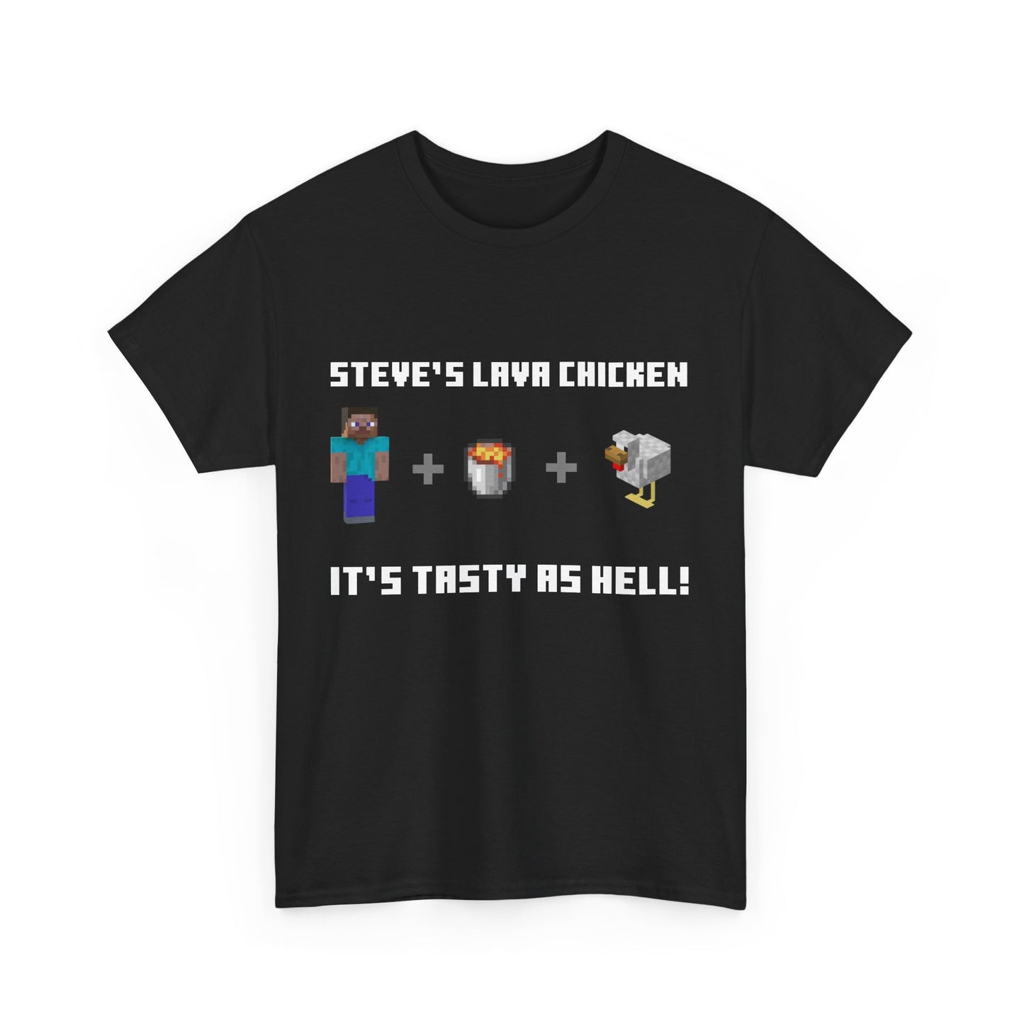 STEVE'S LAVA CHICKEN TEE
